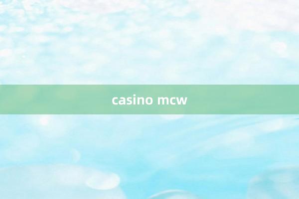 casino mcw