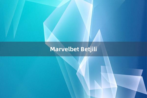 Marvelbet Betjili